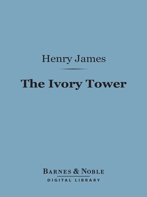 cover image of The Ivory Tower (Barnes & Noble Digital Library)